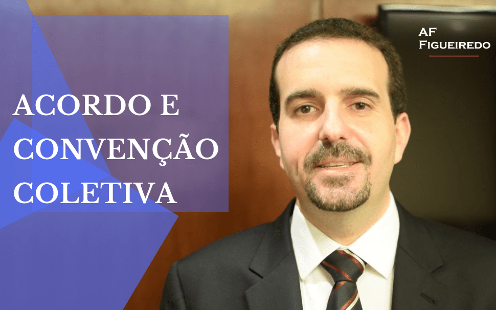 Vídeo Acordo e Convenção Coletiva Alfredo Figueiredo Explica AF