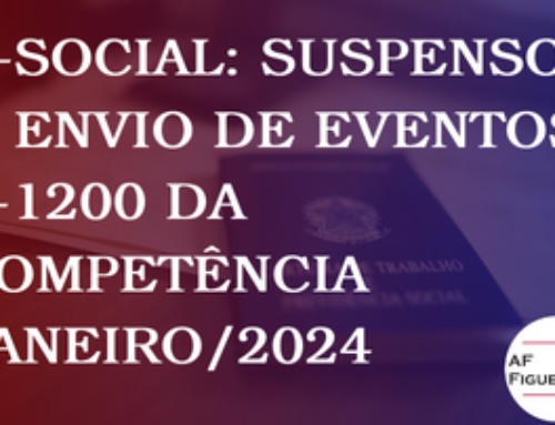E-Social: suspenso o envio de eventos S-1200 da competência janeiro/2024